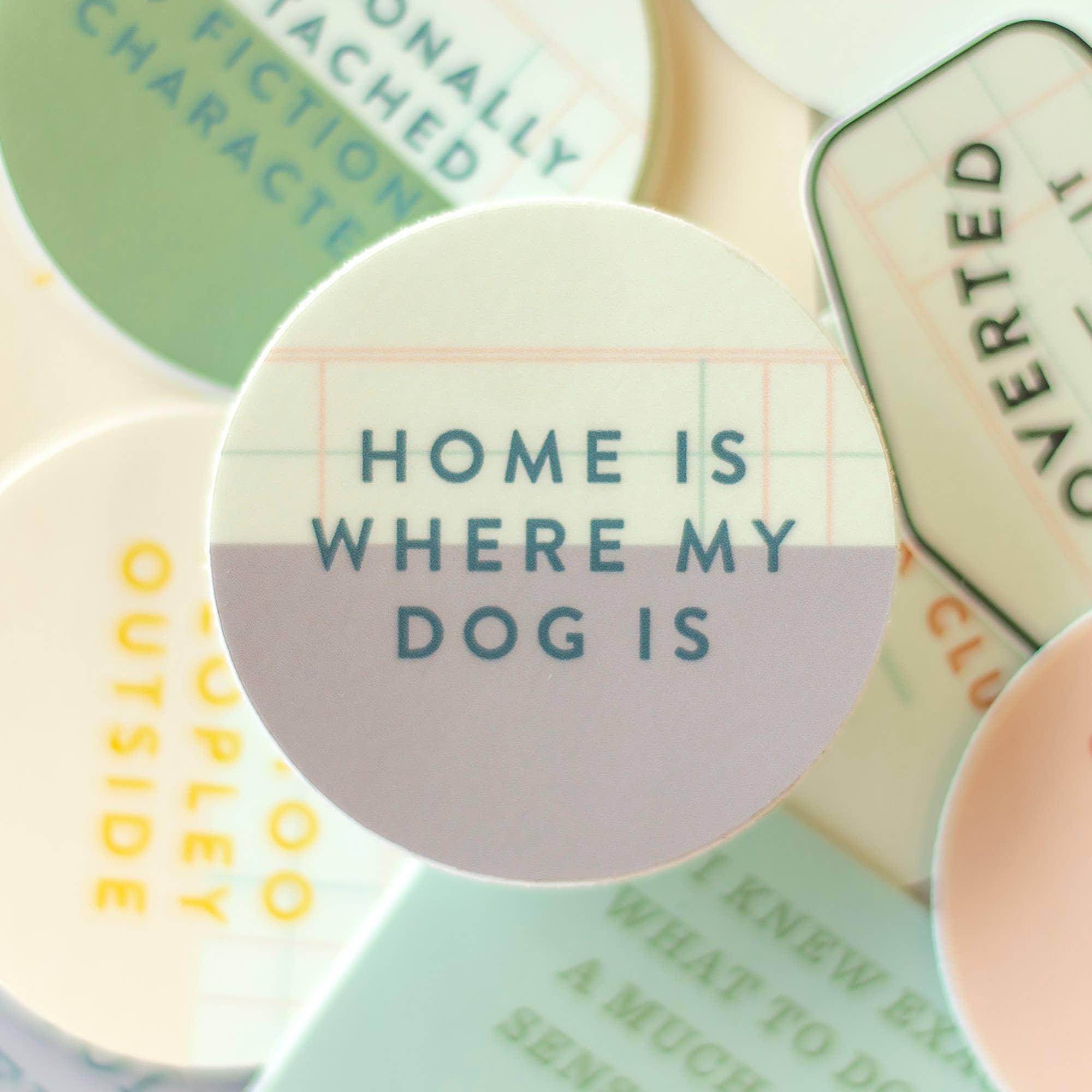 Home Is Where My Dog Is Decal Sticker