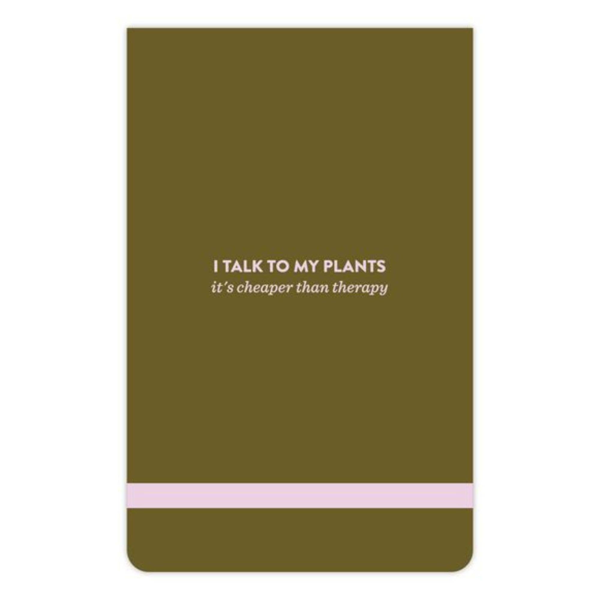 I Talk To My Plants Lined Pocket Notepad