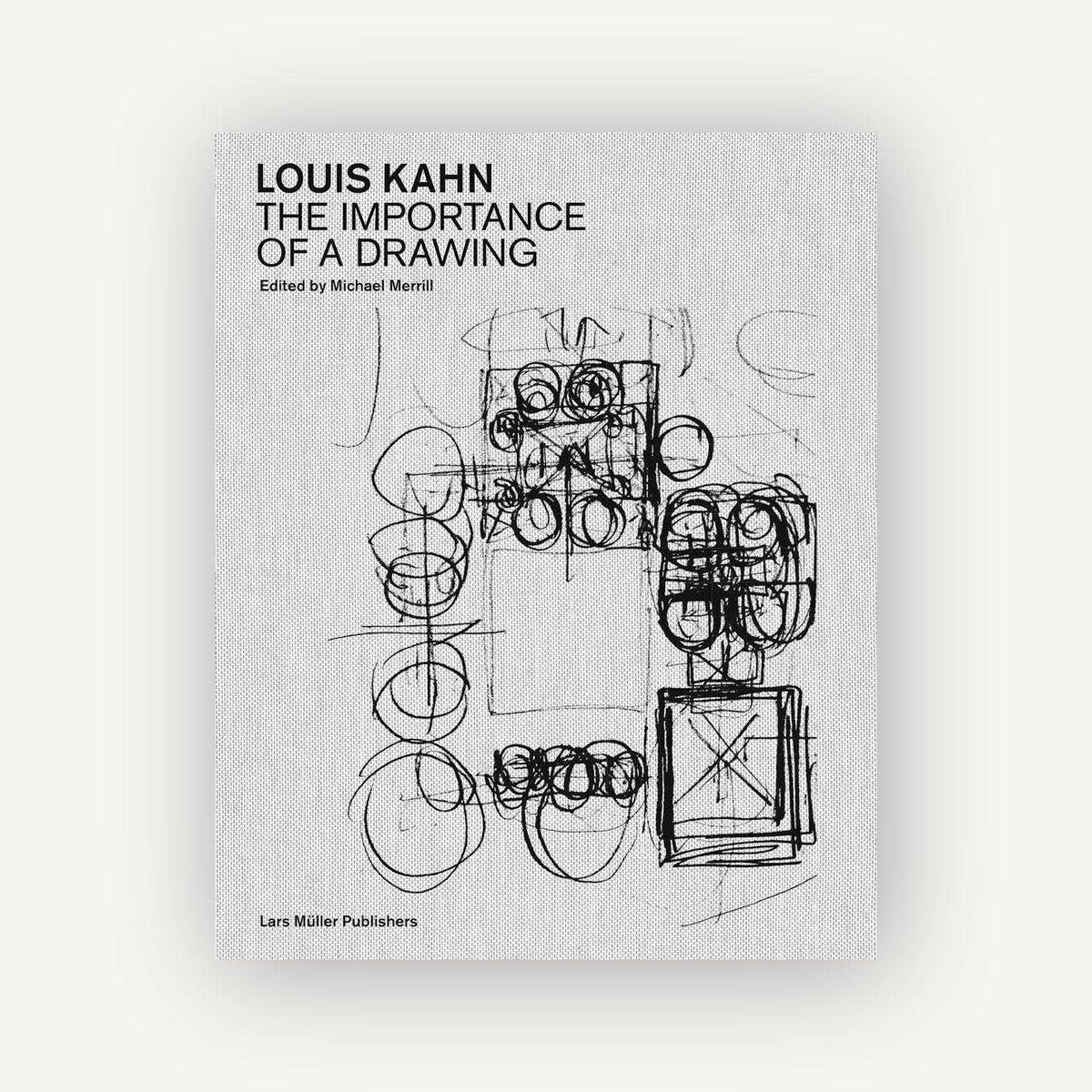 Louis Kahn: The Importance of a Drawing